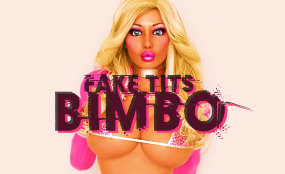 Fake Tits Bimbo - Sissy Faggot Production