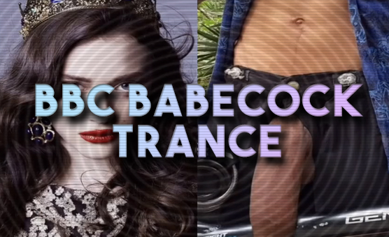 BBC Babecock Trance