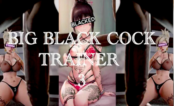 Big Black Cock Trainer 3 - Popper Edition - Break up with your Girlfriend