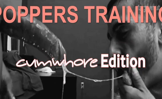 Poppers Training - Cumwhore Edition