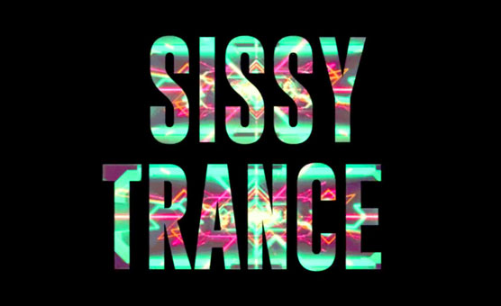 Sissy Trance