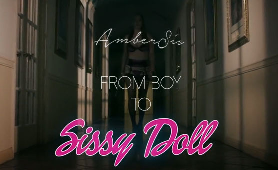 From Boy To Sissy Doll