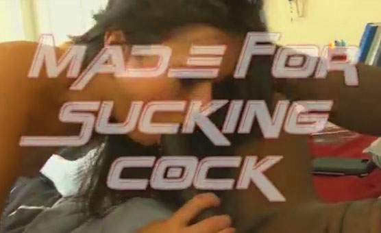 Made For Sucking Cock