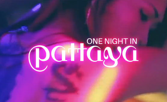One Night In Pattaya