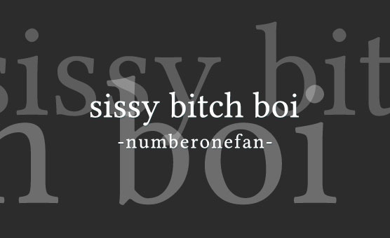 Sissy Bitch Boi by Numberonefan