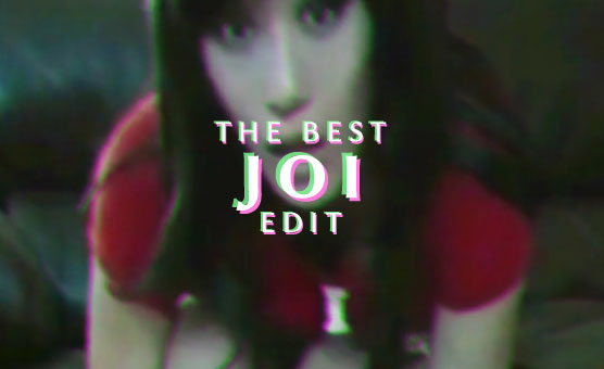 The Best JOI Edit
