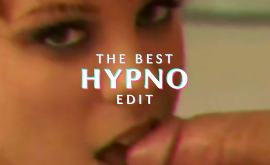The Best Hypno Edit
