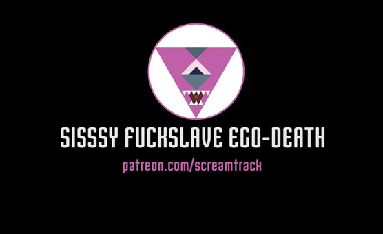 Sissy Fuckslave Ego-Death
