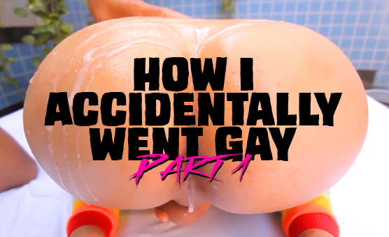 How I Accidentally Went Gay 1