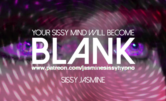 Your Sissy Mind Will Become Blank