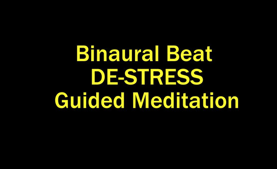 Binaural Beat De-Stress Guided Meditation