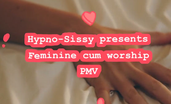 Feminine Cum Worship PMV