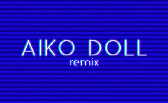 Aiko Doll Remix