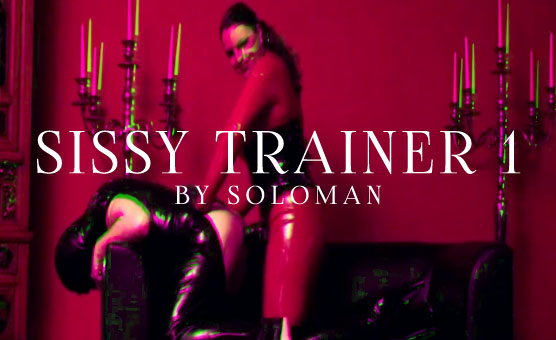 Sissy Trainer by Soloman Vol. 1