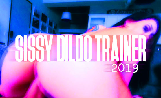 Sissy Dildo Trainer 2019