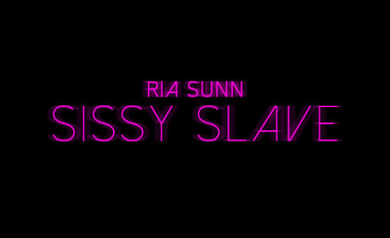 Ria Sunn - Sissy Slave PMV