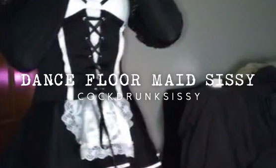 Dance Floor Maid Sissy