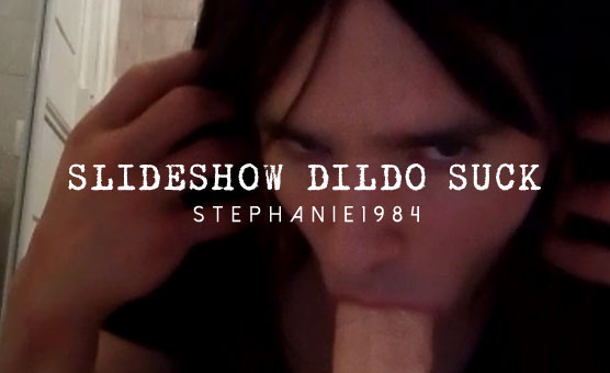 Slideshow Dildo Suck