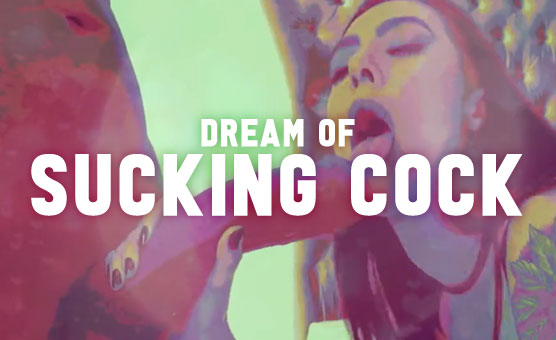 Dream of Sucking Cock