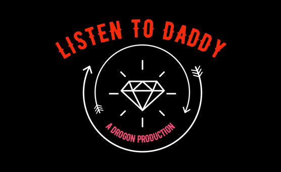 Listen To Daddy By Drogon