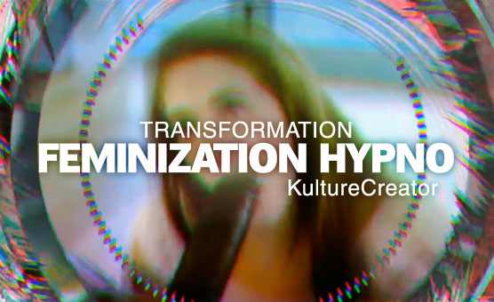 Transformation Feminzation Hypno
