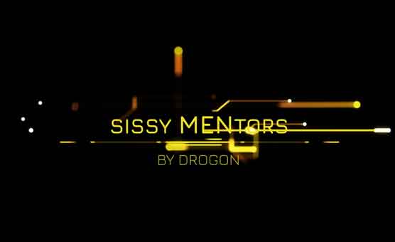 Sissy MENtors - By Drogon