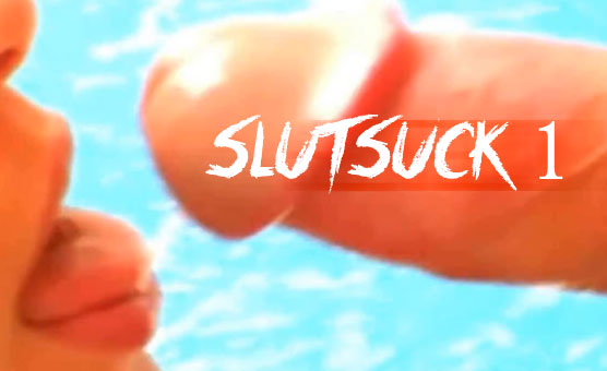 SlutSuck 1