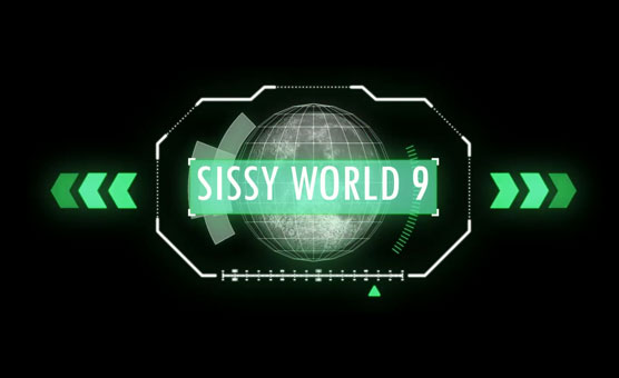 Sissy World 9