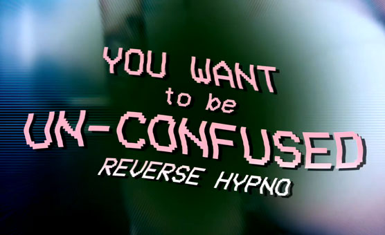 You Want to be Un-Confused - Reverse Sissy Hypno