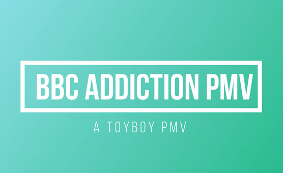 BBC Addiction PMV