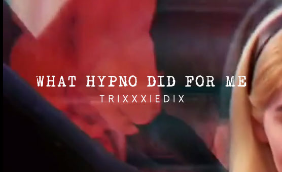 What Hypno Did For Me