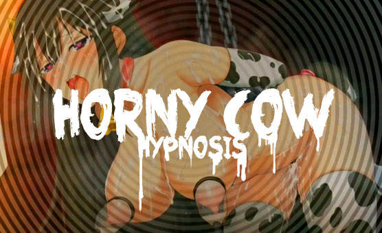 Horny Cow Hypnosis