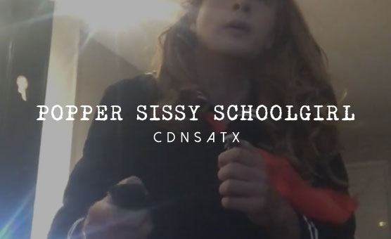 Popper Amateur Sissy Schoolgirl 