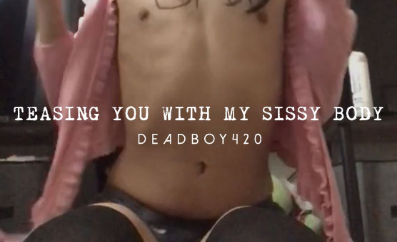 Teasing You With My Sissy Body