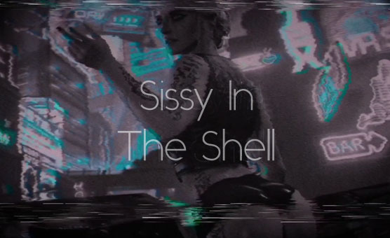 Sissy In The Shell