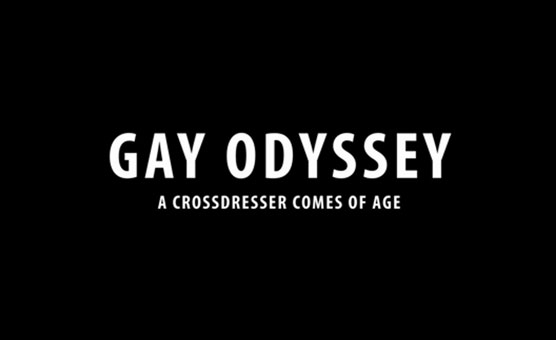 Gay Odyssey - A Crossdresser Comes of Age