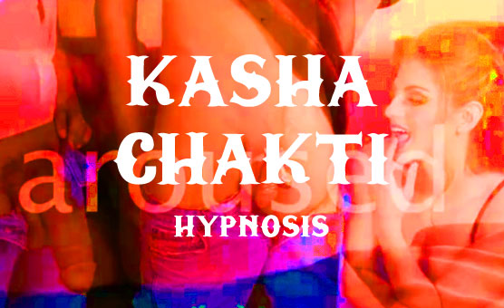 Kasha Chakti Hypnosis