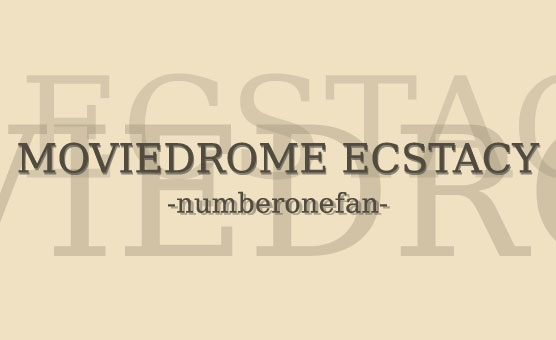 Moviedrome Ecstacy - Numberonefan