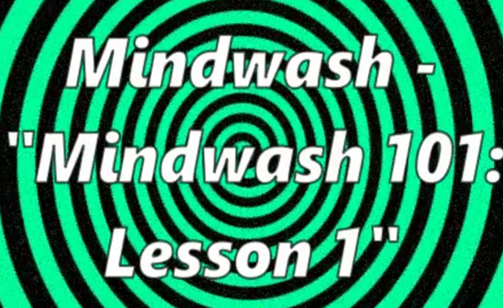 Mindwash 101 - Lesson 1 - Audio