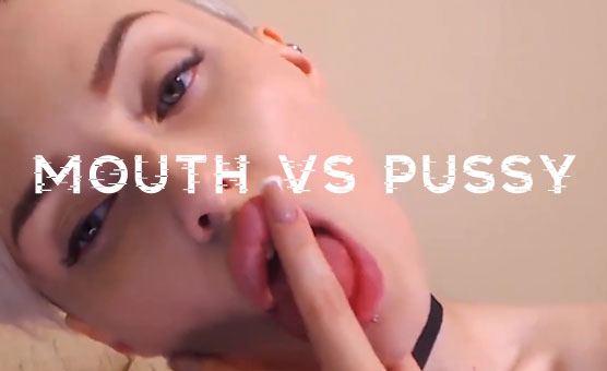 Mouth VS Pussy PMV