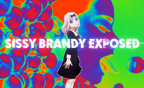 Sissy Brandy Exposed