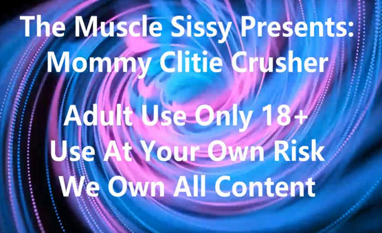 Mommy Clitie Crusher