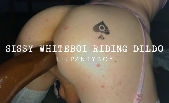 Sissy Whiteboi Riding Dildo