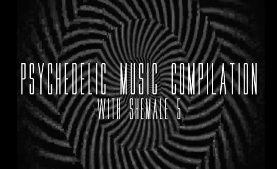 Psychedelic Music Compilation With Shemale 5