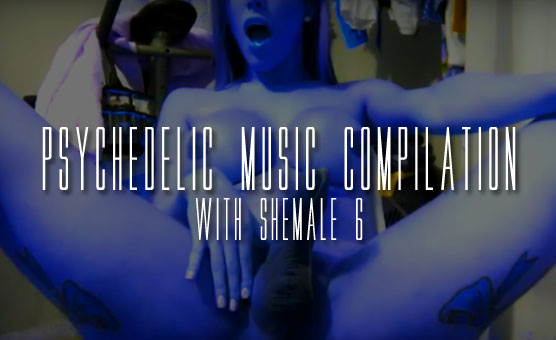 Psychedelic Music Compilation With Shemale 6