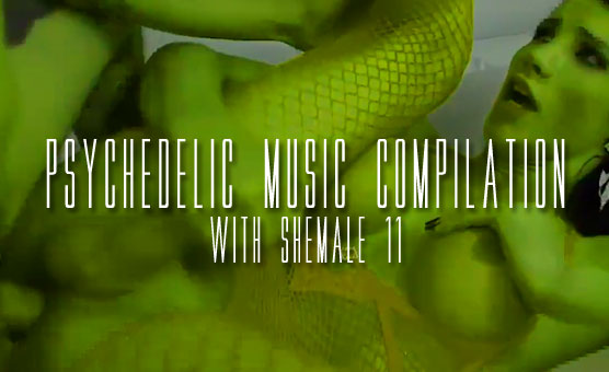 Psychedelic Music Compilation With Shemale 11