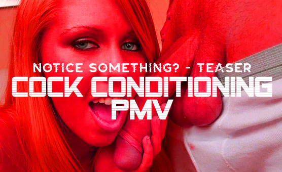 Cock Conditioning PMV - Notice Something? - Teaser