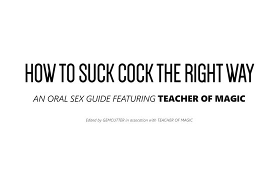 How To Suck Cock The Right Way - Part 1
