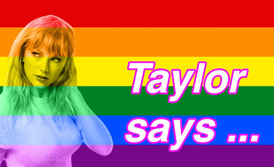 Taylor Says