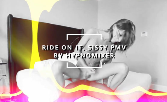Ride On It Sissy PMV